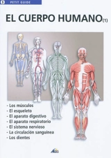 El cuerpo humano : los musculos, el esqueleto, el aparato digestivo, el aparato respiratorio, el sistema nervioso, la circulacion sanguinea, los dientes - Henri Medori