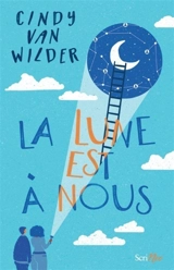 La lune est à nous - Cindy Van Wilder Zanetti