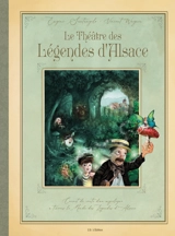 Le théâtre des légendes d'Alsace - Eugène Santangelo