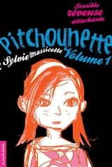 Pitchounette, volume 1 - Sylvie Massicotte