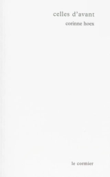 Celles d'avant - Corinne Hoex