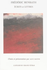 Ecrits et lettres - Frédéric Benrath