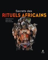 Secrets des rituels africains - Henning Christoph