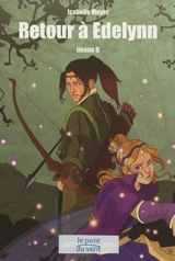 Ileana. Vol. 2. Retour à Edelynn - Isabelle Meyer