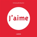 J'aime - Emmanuelle Bastien