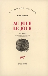 Au jour le jour - Saul Bellow