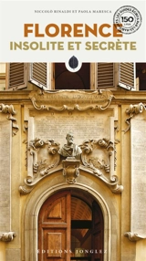 Florence insolite et secrète - Niccolo Rinaldi