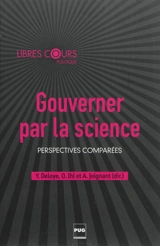 Gouverner par la science : perspectives comparées