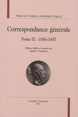 Correspondance générale. Vol. 9. 1856-1857 - Marie de Flavigny comtesse d' Agoult