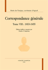 Correspondance générale. Vol. 8. 1853-1855 - Marie de Flavigny comtesse d' Agoult