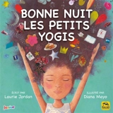 Bonne nuit les petits yogis - Laurie Jordan