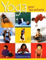 Yoga pour les enfants - Liz Lark