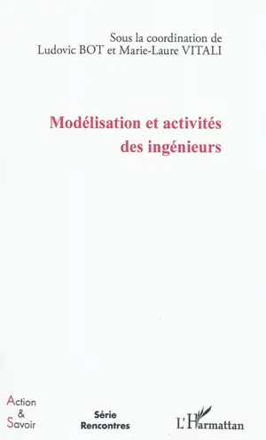 Modélisation et activités des ingénieurs