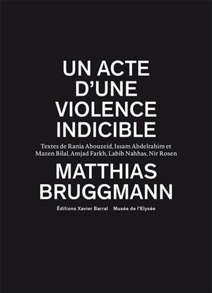 Un acte d'une violence indicible