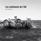 Les sentiments de l'été - Pascal Bastien