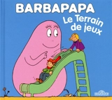 Le terrain de jeux - Annette Tison