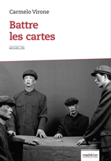 Battre les cartes - Carmelo Virone