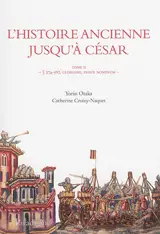 L'histoire ancienne jusqu'à César (deuxième rédaction) : édition d'après le manuscrit OUL 1 de la bibliothèque de l'Université Otemae (ancien Phillipps 23240) : étude de langue, glossaire et index nominum. Vol. 2. § 374-567, glossaire, index nominum