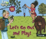 Let's go out and play ! : age 9+ - Sylvie de Mathuisieulx