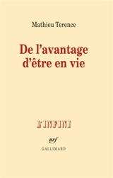 De l'avantage d'être en vie - Mathieu Terence
