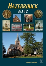 Hazebrouck de A à Z - Jacques Messiant