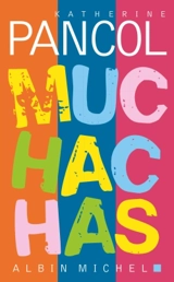 Muchachas. Muchachas : 1, 2 et 3 - Katherine Pancol