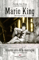 Marie King : l'autre côté de la montagne : récit biographique - King, Carole Ann
