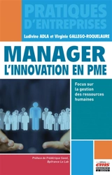 Manager l'innovation en PME : focus sur la gestion des ressources humaines - Ludivine Adla