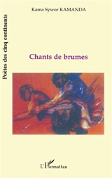 Chants de brume - Kama Sywor Kamanda