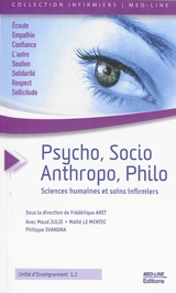 Psycho, socio, anthropo, philo : sciences humaines et soins infirmiers : unité d'enseignement 1.1 - Maud Julie