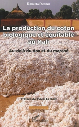 La production du coton biologique et équitable au Mali : au-delà du don et du marché - Roberta Rubino