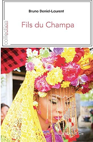 Fils du Champa - Bruno Deniel-Laurent