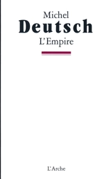 L'empire - Michel Deutsch
