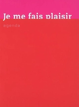 Je me fais plaisir : agenda - Coco Tassel