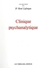 Clinique psychanalytique - René Laforgue