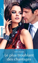 Le plus troublant des chantages - Tara Pammi