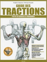 Guide des tractions : plus de 30 exercices et programmes - Frédéric Delavier