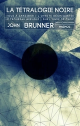La tétralogie noire - John Brunner
