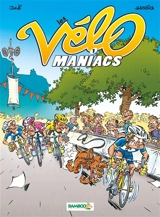 Les vélo maniacs. Vol. 1 - Jean-Luc Garréra