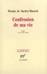Confession de ma vie - Wanda von Sacher-Masoch