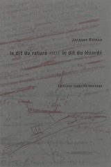 Le dit du raturé. Le dit du lézardé - Jacques Roman