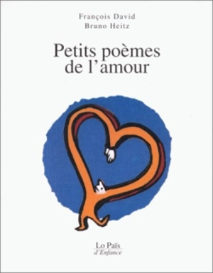 Petits poèmes de l'amour - François David