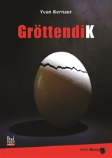 Gröttendik - Yvan Bernaer