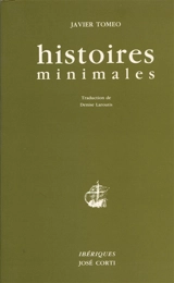 Histoires minimales - Javier Tomeo