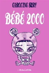 Bébé 2000 - Caroline Sury