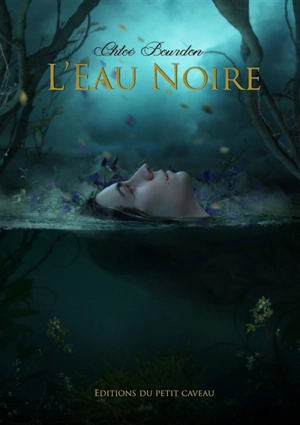 L'eau noire - Chloé Bourdon