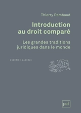 Introduction au droit comparé : les grandes traditions juridiques dans le monde - Thierry Rambaud