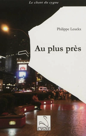 Au plus près - Philippe Leuckx
