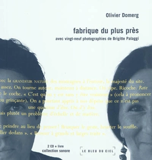Fabrique du plus près - Olivier Domerg