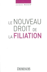 Le nouveau droit de la filiation - Jacques Massip